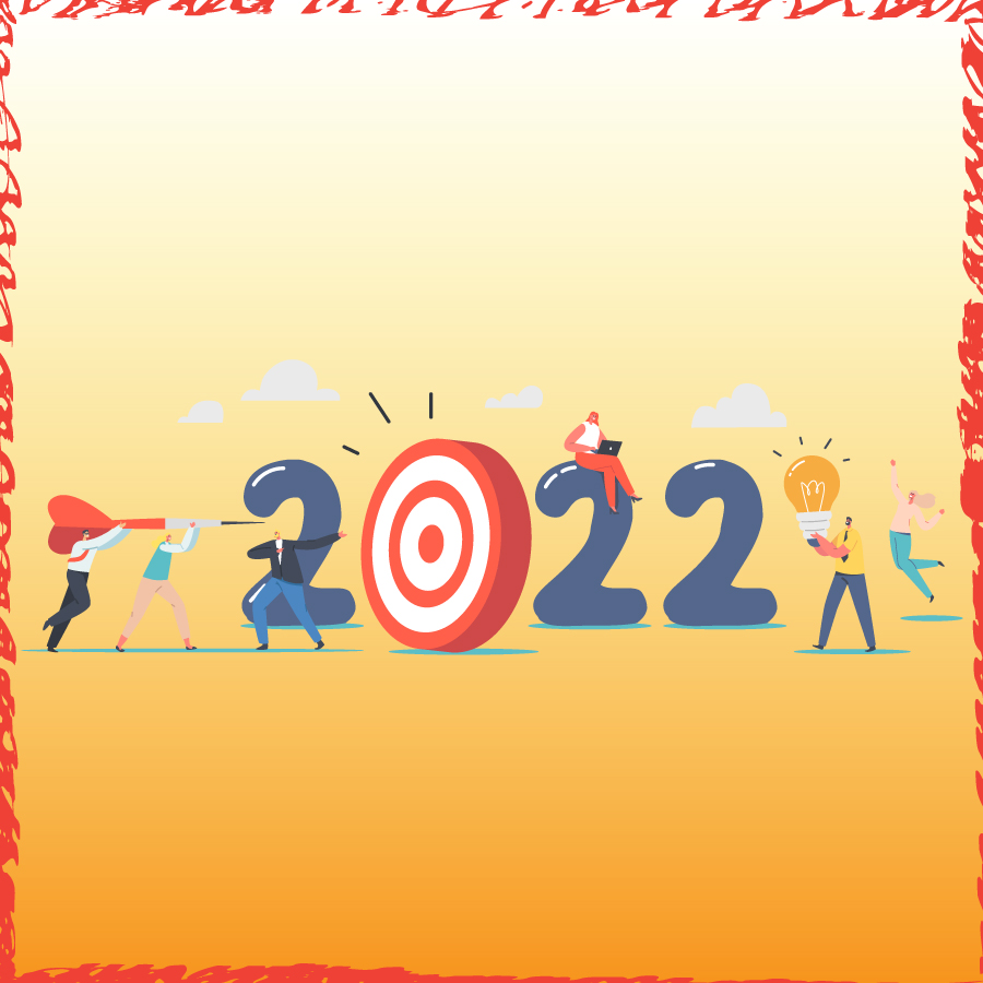10 Ideas to Help Make 2022 a Successful Year